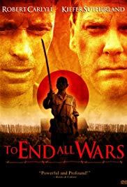 Watch Full Movie :To End All Wars (2001)