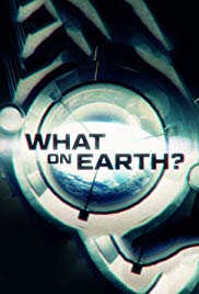 Watch Full Movie :What on Earth? (2015)