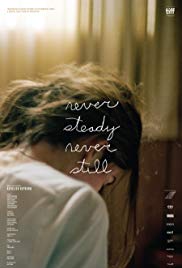 Watch Full Movie :Never Steady, Never Still (2017)