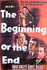 Watch Full Movie :The Beginning or the End (1947)