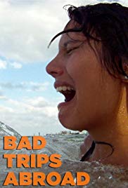 Watch Full Movie :Bad Trips Abroad (2013 )