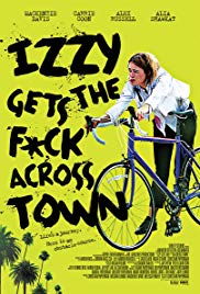 Watch Full Movie :Izzy Gets the F*ck Across Town (2017)