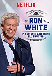 Watch Full Movie :Ron White: If You Quit Listening, I'll Shut Up (2018)
