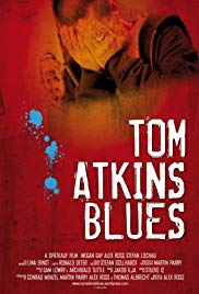 Watch Full Movie :Tom Atkins Blues (2010)