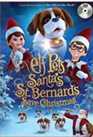 Watch Full Movie :Elf Pets: Santas St. Bernards Save Christmas (2018)