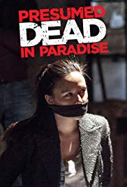 Watch Full Movie :Presumed Dead in Paradise (2014)