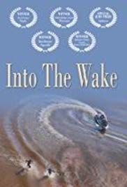 Watch Full Movie :Into the Wake (2012)