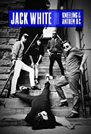 Watch Full Movie :Jack White: Kneeling at the Anthem D.C. (2018)