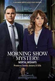 Watch Full Movie :Morning Show Mystery: Mortal Mishaps (2018)