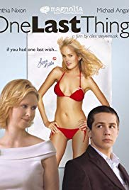 Watch Full Movie :One Last Thing... (2005)