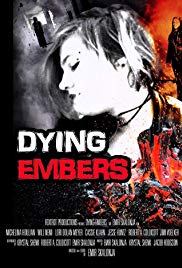 Watch Full Movie :Dying Embers (2018)
