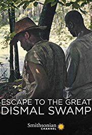 Watch Full Movie :Escape to the Great Dismal Swamp (2018)