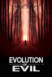 Watch Full Movie :Evolution of Evil (2018)