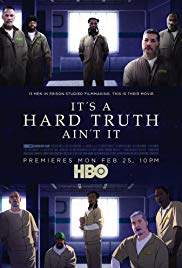 Watch Full Movie :Its a Hard Truth Aint It (2018)