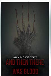 Watch Full Movie :And Then There Was Blood (2017)