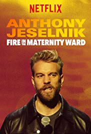 Watch Full Movie :Anthony Jeselnik: Fire in the Maternity Ward (2019)