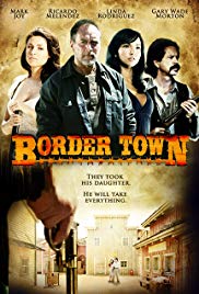 Watch Full Movie :Border Town (2009)