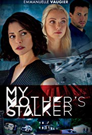 Watch Full Movie :My Mothers Stalker (2018)