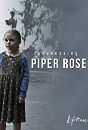 Watch Full Movie :Possessing Piper Rose (2011)