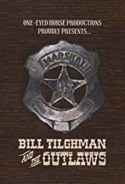 Watch Full Movie :Bill Tilghman and the Outlaws (2019)