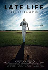 Watch Full Movie :Late Life: The ChienMing Wang Story (2018)