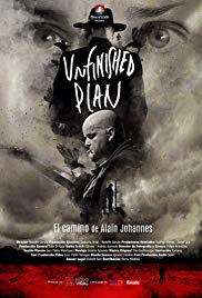Watch Full Movie :Unfinished Plan: El camino de Alain Johaness (2016)