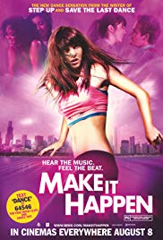 Watch Full Movie :Make It Happen (2008)