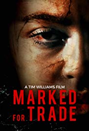Watch Full Movie :Marked for Trade (2019)