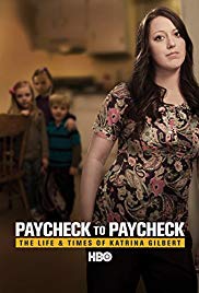 Watch Full Movie :Paycheck to Paycheck: The Life and Times of Katrina Gilbert (2014)
