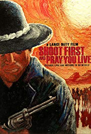Watch Full Movie :Shoot First and Pray You Live (Because Luck Has Nothing to Do with It) (2008)