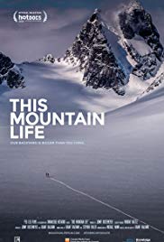 Watch Full Movie :This Mountain Life (2018)