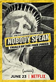 Watch Full Movie :Nobody Speak: Trials of the Free Press (2017)