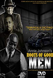 Watch Full Movie :Roots of Good Men (2018)