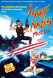 Watch Full Movie :Surf Nazis Must Die (1987)