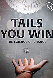 Watch Full Movie :Tails You Win: The Science of Chance (2012)