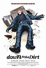 Watch Full Movie :Down to the Dirt (2008)