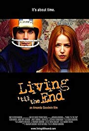 Watch Full Movie :Living til the End (2005)