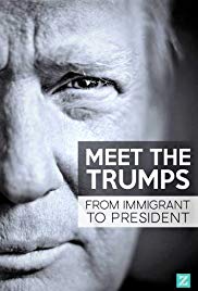 Watch Full Movie :Meet the Trumps: From Immigrant to President (2017)