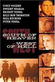 Watch Full Movie :South of Heaven, West of Hell (2000)