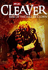 Watch Full Movie :Cleaver: Rise of the Killer Clown (2015)