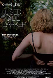 Watch Full Movie :I Used to Be Darker (2013)