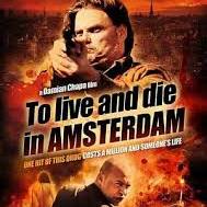 Watch Full Movie :To Live and Die in Amsterdam (2016)
