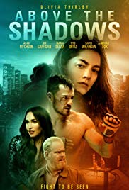 Watch Full Movie :Above the Shadows (2019)