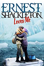 Watch Full Movie :Ernest Shackleton Loves Me (2017)