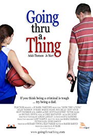 Watch Full Movie :Going Thru a Thing (2011)