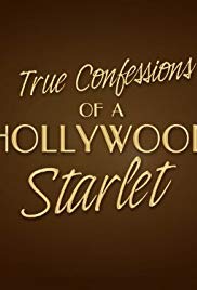 Watch Full Movie :True Confessions of a Hollywood Starlet (2008)