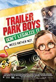 Watch Full Movie :Trailer Park Boys: Dont Legalize It (2014)