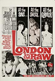 Watch Full Movie :London in the Raw (1965)