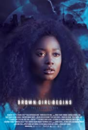 Watch Full Movie :Brown Girl Begins (2017)