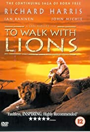 Watch Full Movie :To Walk with Lions (1999)